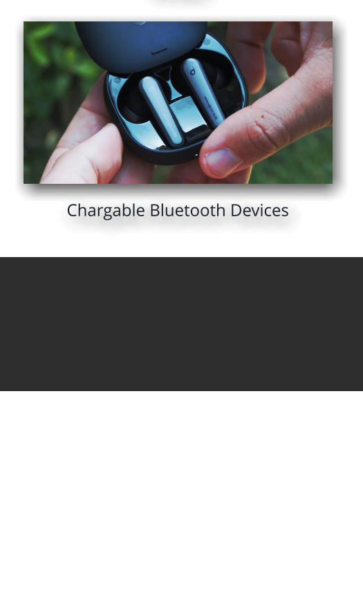 Chargable Bluetooth Devices